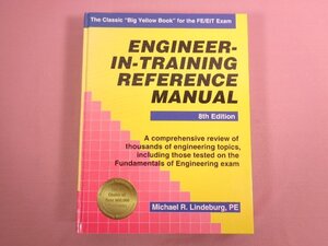 ★洋書 『 Engineer-In-Training Reference Manual (Engineering Reference Manual Series) 』 Michael R. Lindeburg/著 Professional