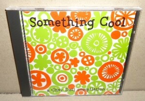 Something Cool A Cher Doll Compilation 中古CD US インディーズロック Lo-Fi Indie Rock Orange Cake Mix Sukpatch Schrasj Tullycraft