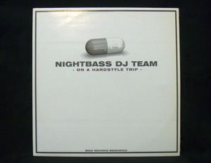 NIGHTBASS DJ TEAM/ON A HARDSTYLE TRIP【12EP】