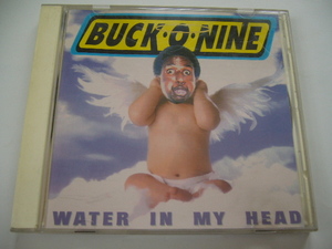 CD/Buck-O-Nine/Water In My Head/USA盤/1995年盤/TAANG!113/ 試聴検査済み