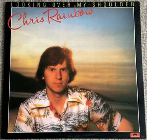 Chris Rainbow『Looking Over My Shoulder』LP (Polydor 2383-467) AOR Soft Rock ソフトロック