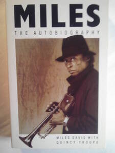 英語音楽自伝「Miles:The Autobiograpyマイルズ・デイヴィス自叙伝」Miles Davis他著 Picador 1990年初版