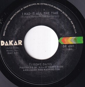 Tyrone Davis - I Had It All The Time / You Wouldn