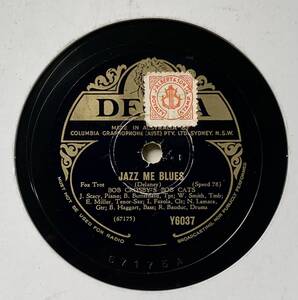 Bob Crosby’s Bob Cats　/Jazz Me Blues　/Way Down Yonder in New Orleans/ (DECCA Y6037)　SPレコード　78 RPM (豪)