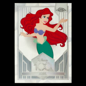 ディズニー リトルマーメイド アリエル 2023 Topps Chrome Disney 100 ベースカード No.19 Ariel