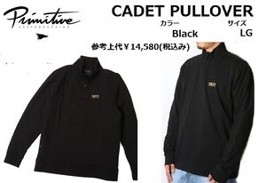 Primitive プリミティブ CADET PULLOVER Black LG 長袖シャツ