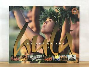 n18●The Art of the Hula Allan Seiden:著 美しい写真とイラストで綴るアート・オブ・フラ ハワイ 民族衣装 カメハメハ フラダンス 231206