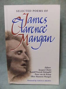 洋書★Selected Poems of James Clarence Mangan ：ジェームズ・クラレンス・マンガンの選択された詩