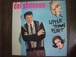 LP☆　Del Shannon　Little Town Flirt　☆