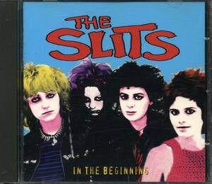 The SLITS★In the Beginning: A Live Anthology 1977-81 [スリッツ,アリ アップ,Ari Up]