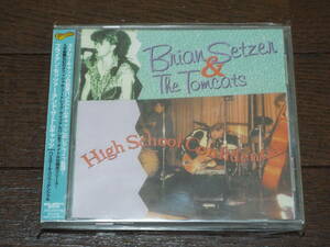 新品★ブライアン・セッツァー／High School Confidential◆ストレイキャッツの前身バンド「トムキャッツ」のレアライヴ音源◆The Tomcats