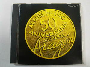 ◆オルケスタ・アラゴン／50周年ゴールデン・アルバム 第1集 ORQUESTA ARAGON/Album De Oro 50 Aniversario Vol 1 キューバの代表グループ