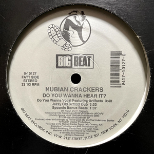 Nubian Crackers - Do You Wanna Hear It? (feat. Artifacts) 【US ORIGINAL 12inch】 Fragga Ranks / Big Beat - 0-10127