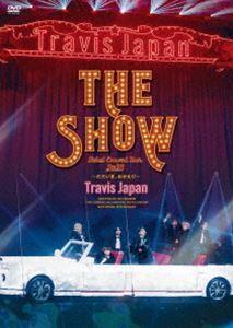 Travis Japan Debut Concert 2023 THE SHOW～ただいま、おかえり～（通常盤（初回生産分）） Travis Japan