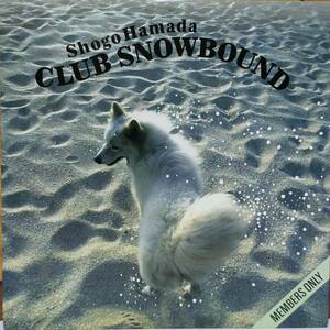 ☆LP 浜田省吾 / Club Snowbound 18AH1960 ☆