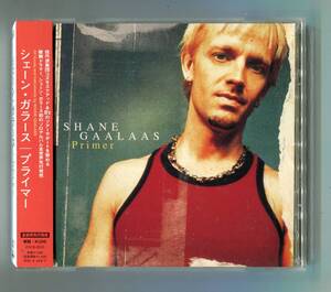 SHANE GAALAAS シェーン・ガラース - PRIMER プライマー 帯付 廃盤 日本盤 稲葉浩志(B