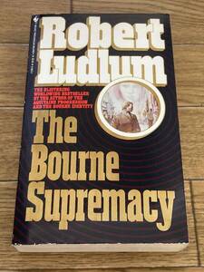 The Bourne Supremacy　Robert Ludlum 　Jason Bourne　ロバート・ラドラム　ボーン・スプレマシー　ジェイソン・ボーン