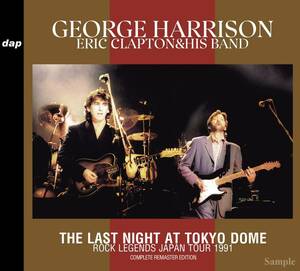 GEORGE HARRISON WITH ERIC CLAPTON&HIS BAND / THE LAST NIGHT AT TOKYO DOME : ROCK LEGENDS JAPAN TOUR 1991 (2CD 輸入盤)