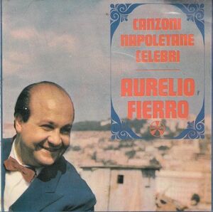 英7 Aurelio Fierro Canzoni Napoletane Celebri DRE52008 Durium /00080