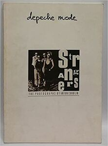 BOOKS Depeche Mode Depeche Mode: Strangers (Op46309) Corbijn, Anton /00250
