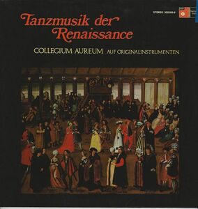 独LP Collegium Aureum Tanzmusik Der Renaissance 2029359 Harmonia Mundi, BASF /00260