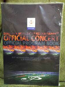 幻!日韓ワールドカップOFFICIAL CONCERT OFFICIAL PROGRAM BOOK 2002 FIFA WORLD CUP KOREA JAPAN日韓W杯B