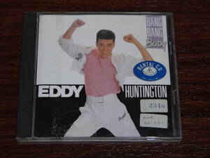 CD EDDY HUNTINGTON BANG BANG BABY エディ・ハンティントン ミート・マイ・フレンド バンバンベイビー ユーロビート 消費税なし 送料185円