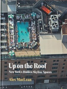 Up on the Roof: New York