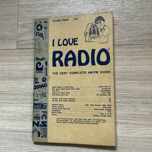 S【洋書】1976年ラジオの本 I LOVE RADIO / THE VERY COMPLETE AM/FM GUIDE 