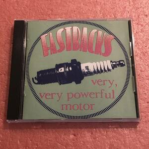 CD Fastbacks Very, Very Powerful Motor ファストバックス