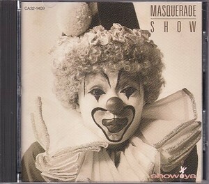 CD SHOW-YA MASQUERADE SHOW マスカレード・ショウ ショーヤ 歌詞カードなし