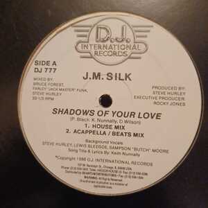 J.M. Silk SHADOWS OF YOUR LOVE　D.J.International Records DJ-777　12インチ 33 1/3RPM 【管14】