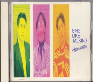 SING LIKE TALKING / シング・ライク・トーキング / ヒューマニティー /中古CD!!74271/C