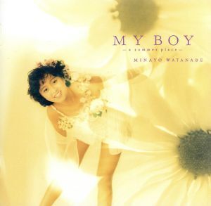 My Boy～A Summer Place/渡辺美奈代