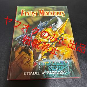 激レア 日本未発売　1989 - Fantasy Miniatures 色見本に　gamesworkshop CITADEL MINIATURES 洋書 ウォーハンマー　warhammer