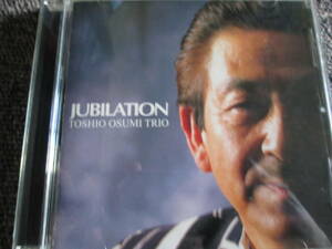 【送料無料】中古CD ★TOSHIO OSUMI/JUBILATION ☆大隅寿男 MYCJ-30131