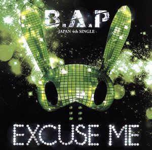 EXCUSE ME/B.A.P