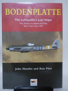 洋書 ドイツ空軍ボーデンプラッテ作戦資料本 BODENPLATTE The Luftwaffe