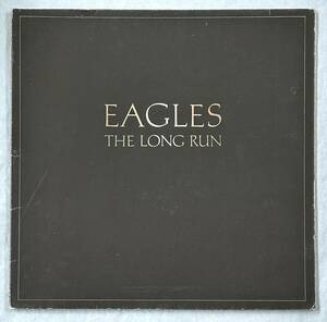 ■1979年 オリジナル Europe盤 Eagles - The Long Run 12”LP AS 52181 Asylum Records