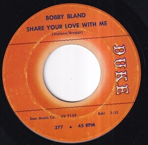 Bobby Bland - Share Your Love With Me / After It