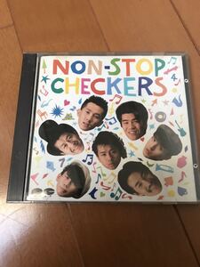 希少! the checkers☆non-stop checkers☆チェッカーズ☆CD☆人気！貴重！レア！ジャンク！