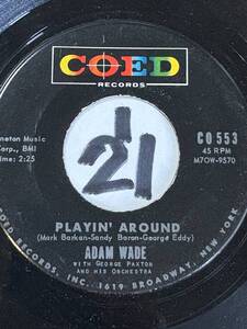 1961 ADAM WADE PLAYIN’ AROUND / AS IF DIDN’T KNOW 両面EX+