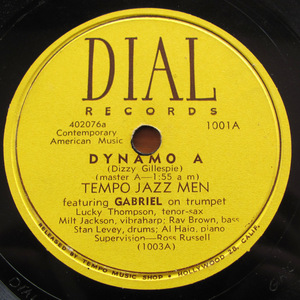 【レコード】78rpm SP盤 Dial 1001 Dizzy Gillespie Milt Jackson Al Haig Lucky Thompson Dynama A & B