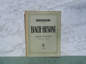 ∞　BACH-BUSONI　ORGEL-TOCCATA　BREITKOPF、刊　Nr.1872　「洋書です、独語表記」