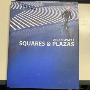 (SE0270)洋書 ＵＲＢＡＮ　ＳＰＡＣＥＳ　ＳＱＵＡＲＥＳ＆ＰＬＡＺＡＳ【JAN 9784903233246】