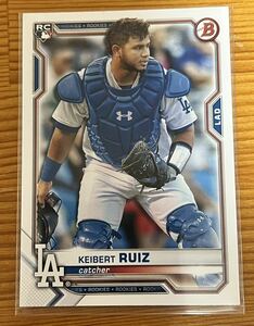 2021 Bowman キーバート・ルイーズ Keibert Ruiz #38 RC