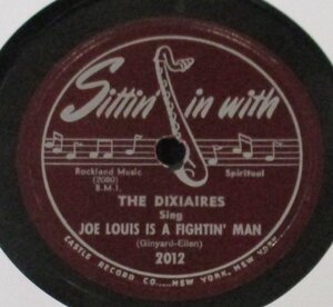 ++ GOSPEL 78rpm The Dixieaires / JOE LOIS IS A FIGHTIN