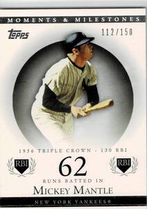 2007 Topps Moments & Milestones Mickey Mantle 62 RBI /150