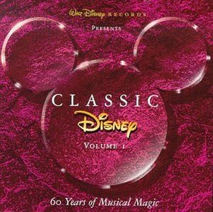 Classic Disney Vol. 1: 60 Years Of Music & Magic Classic Disney (Series) 輸入盤CD