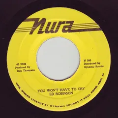 ジャマイカ7" Ed Robinson You Wont Have To Cry N096 Nura /00080